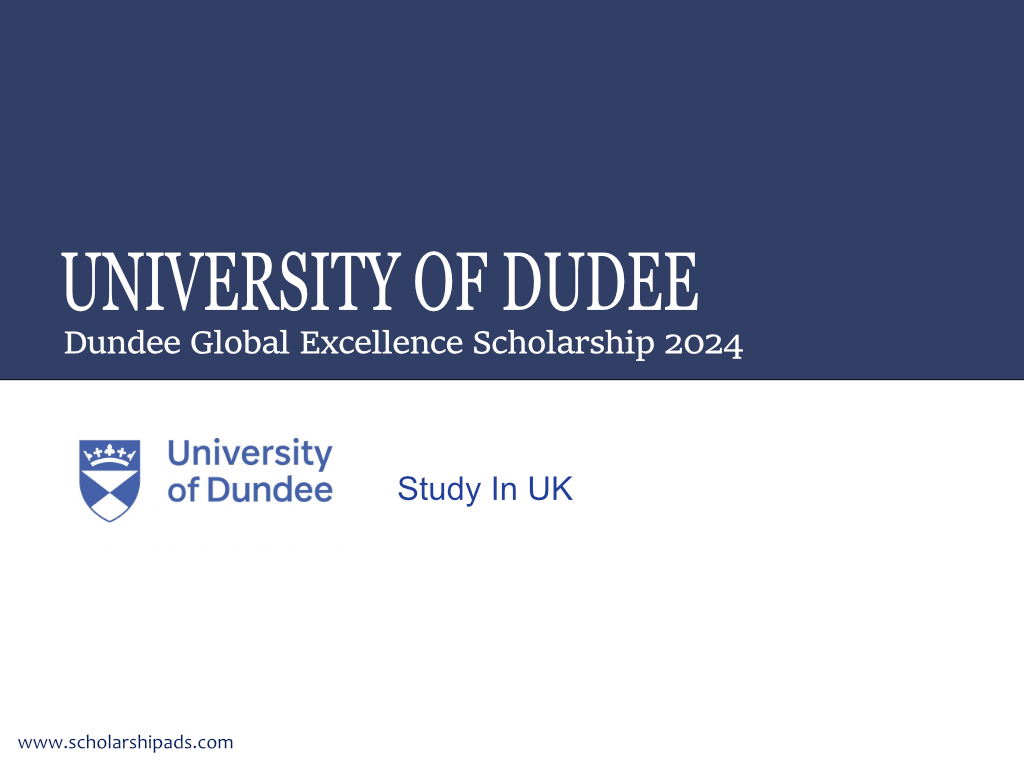 Dundee Global Excellence Scholarship 2024