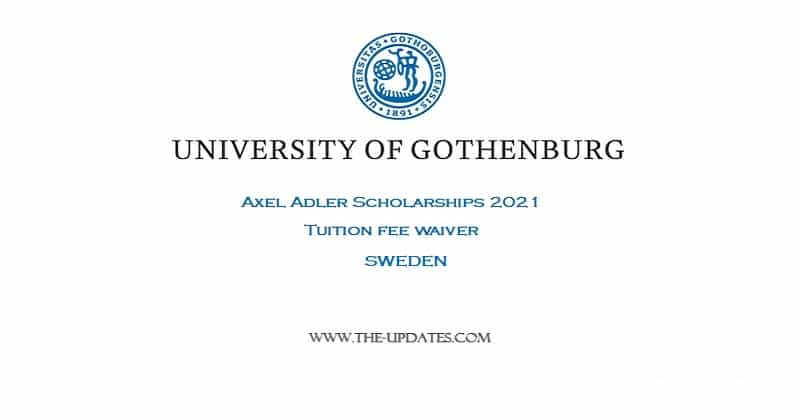 Axel Adler Scholarships at The University of Gothenburg Sweden 2021