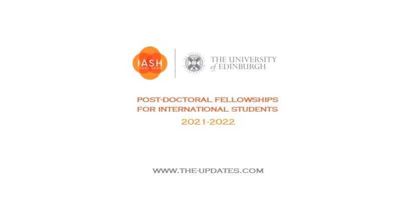 IASH Postdoctoral Fellowships at the University of Edinburgh UK