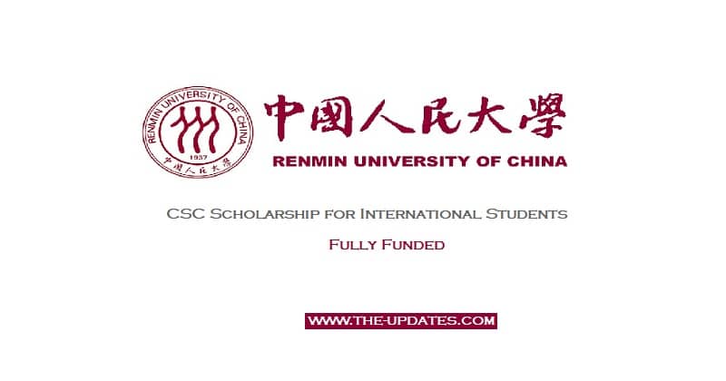 CSC Scholarship for International Students at Renmin University of China 2021