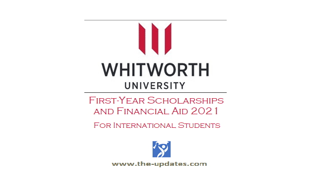 International First-Year Student Scholarships and Financial Aid at Whitworth University