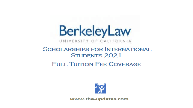 Law Scholarships and Fellowships at Berkeley Law School USA