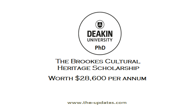 The Brookes Cultural Heritage PhD Scholarship at Deakin University Australia