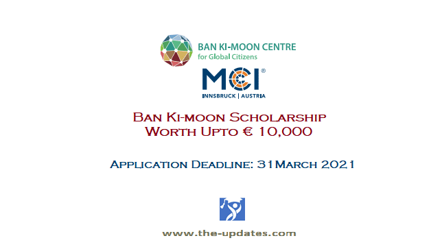 Ban Ki-Moon Scholarship at MCI Austria / Germany 2021