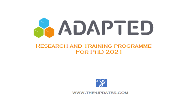 ADAPTED Research and Training programme for PhD 2021