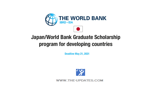 The Joint Japan/World Bank Graduate Scholarship Program 2021