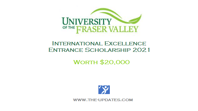 UFV International Excellence Entrance Scholarship Canada 2021