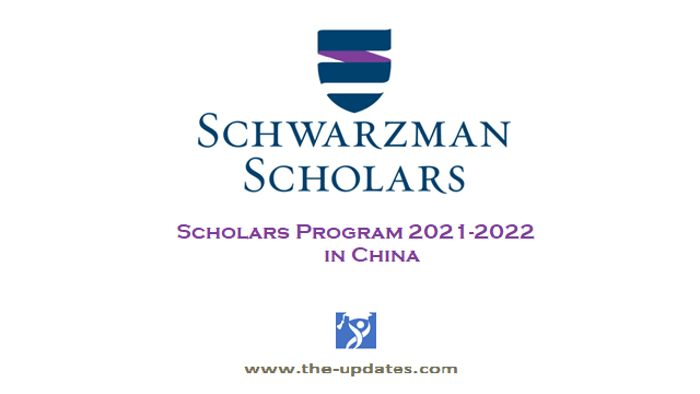 The Schwarzman Scholars Program China 2021