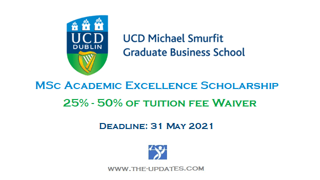 MSc Academic Excellence Scholarship UCD Smurfit School Ireland 2021-2022