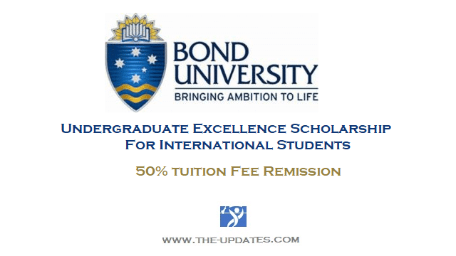 International Undergraduate Excellence Scholarship at Bond University Australia 2021-2022