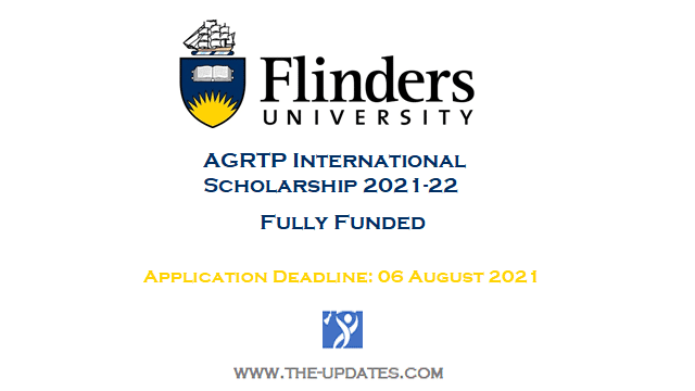 AGRTP International Scholarship Flinders University Australia 2021-22