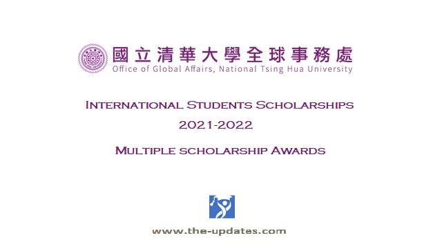 International students Scholarships NTHU Taiwan 2021-2022