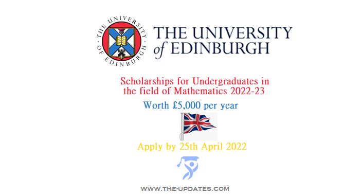 Global Undergraduate Maths Scholarships at University of Edinburgh 2022-2023