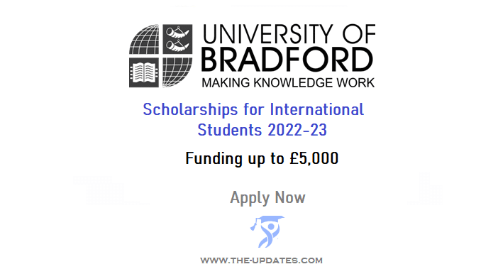 International Academic Excellence Fee Scholarships at University of Bradford 2022