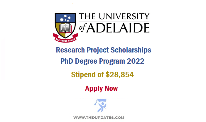 Research Project Scholarships at University of Adelaide Australia 2022