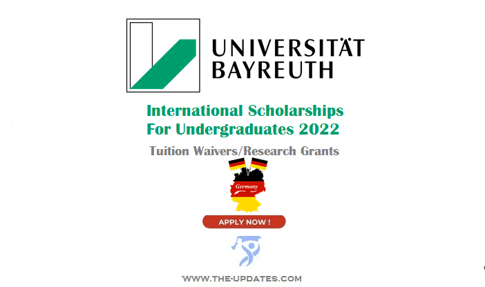 International Scholarships at University of Bayreuth Germany 2022-2023