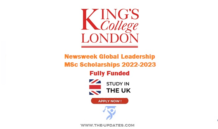 Newsweek Global Leadership MSc Scholarships at King’s College London