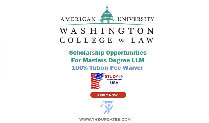 Scholarship Opportunities at American University Washington College of Law 2022