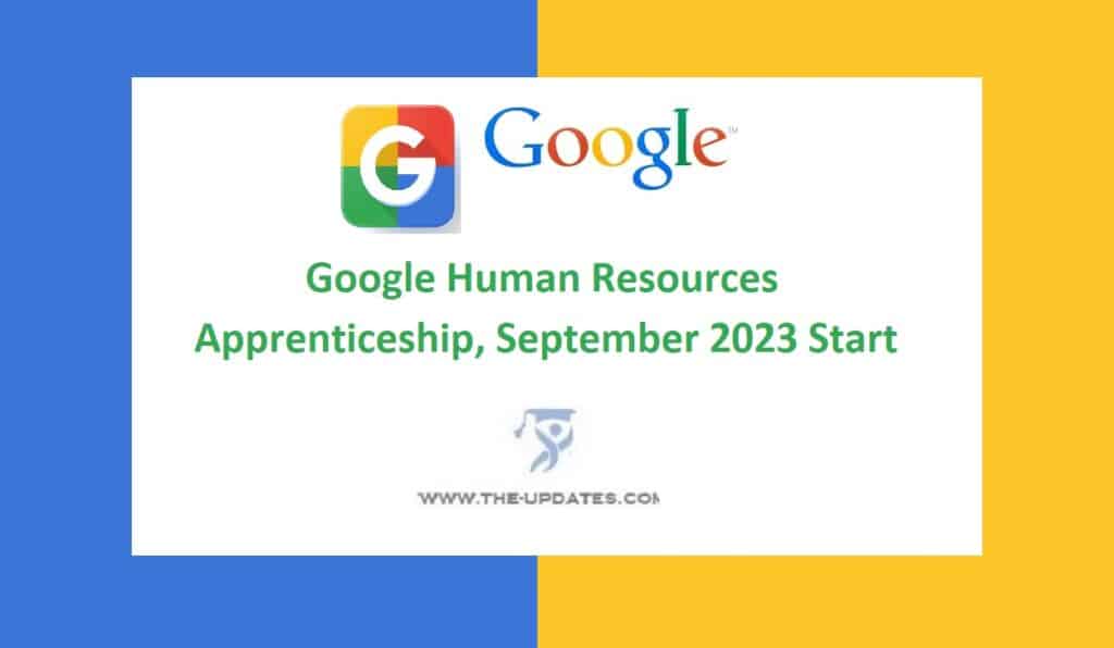 Google Human Resources Apprenticeship, September 2023 Start