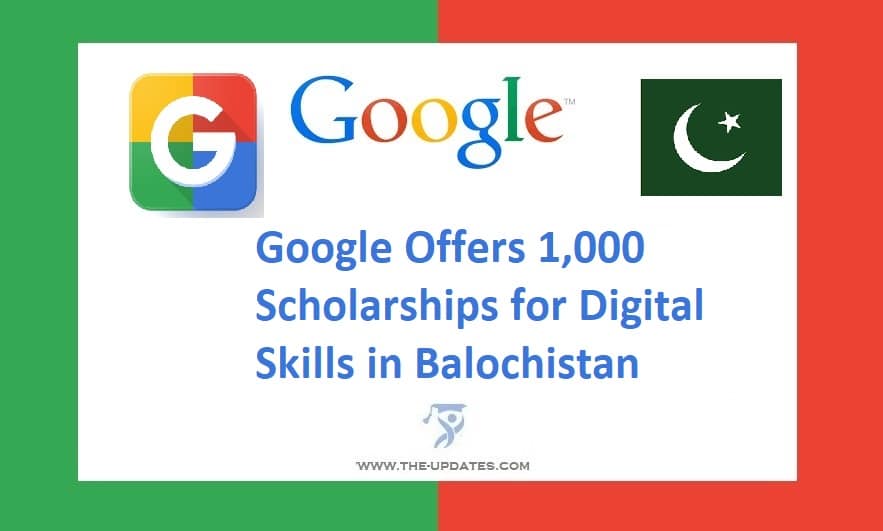 Google Scholarship for Balochistan students 2023