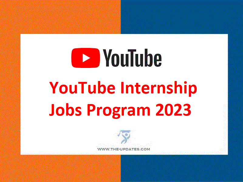 Youtube Internship Jobs - 2023