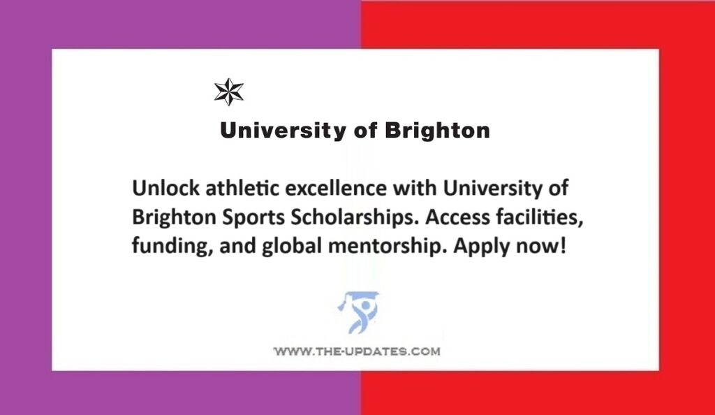 Unlock athletic excellence with University of Brighton Sports Scholarships. Access facilities, funding, and global mentorship. Apply now!