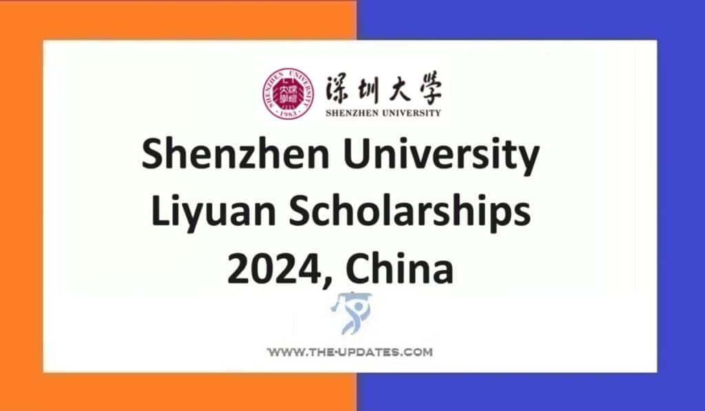 Shenzhen University Liyuan Scholarships News 2024, China