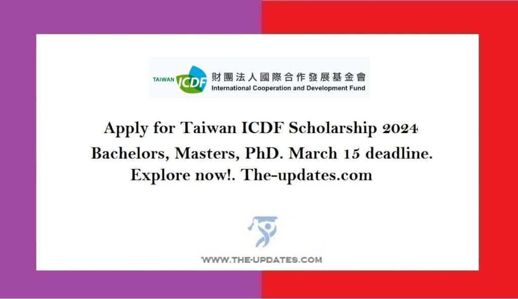 Taiwan ICDF Scholarship News 2024. (Fully Funded) 