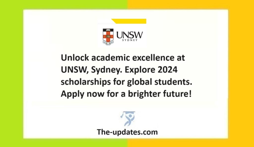 UNSW Sydney Australia Announces Scholarships News, 2024 