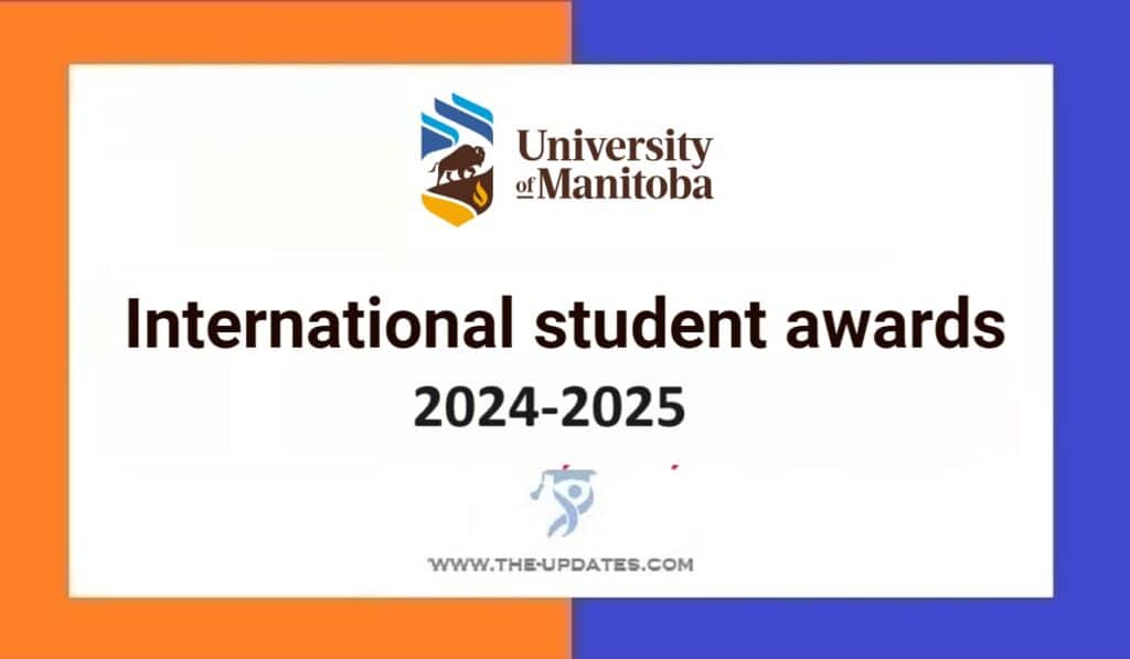 University of Manitoba International Student Awards 2024-25