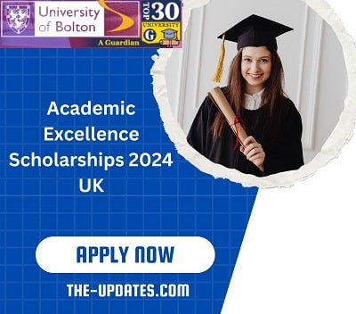 Academic Excellence Scholarships 2024 UK