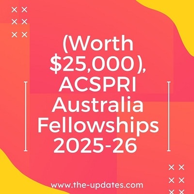 ACSPRI Australia Fellowships 2025-26 