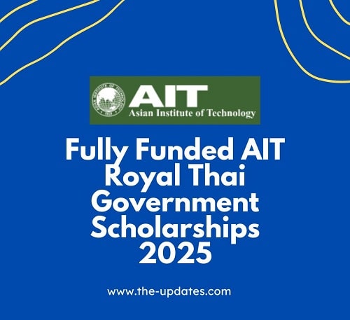 Fully Funded AIT Royal Thai Government Scholarships 2025