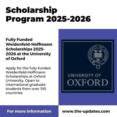 Fully Funded Weidenfeld-Hoffmann Scholarships 2025-2026 at the University of Oxford