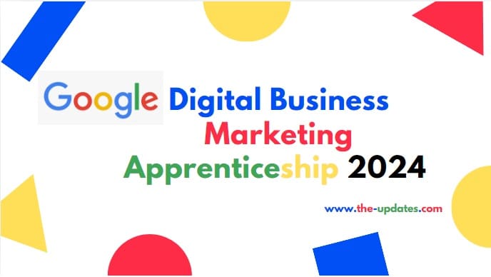 Google Digital Business Marketing Apprenticeship 2024