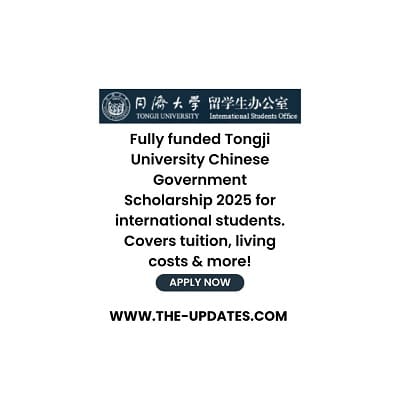 Tongji University Chinese Government Fully Funded Scholarship 2025