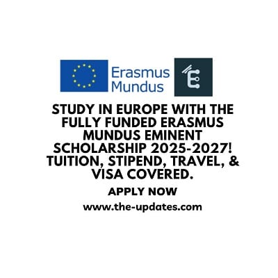 Fully Funded Erasmus Mundus EMINENT Scholarships 2025-2027