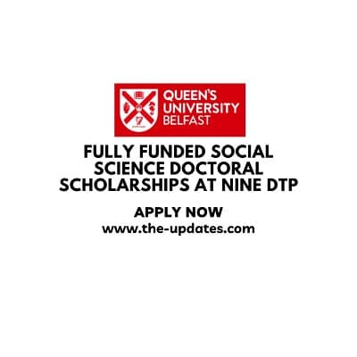 Fully Funded Social Science Doctoral Scholarships at NINE DTP