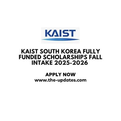 KAIST South Korea Fully Funded Scholarships Fall Intake 2025-2026