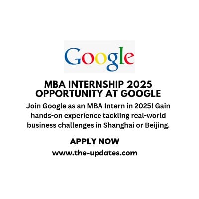 MBA Internship 2025 Opportunity at Google