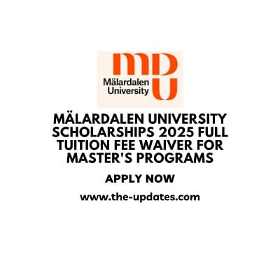 Mälardalen University Scholarships 2025 Full Tuition Fee Waiver for Master's Programs