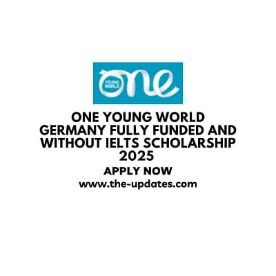 One Young World Germany Fully Funded and Without IELTS Scholarship 2025