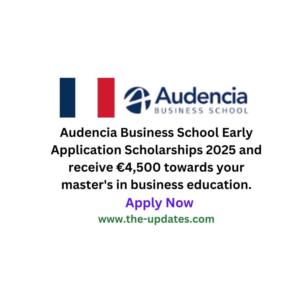 Audencia Early Application Scholarships 2025 France