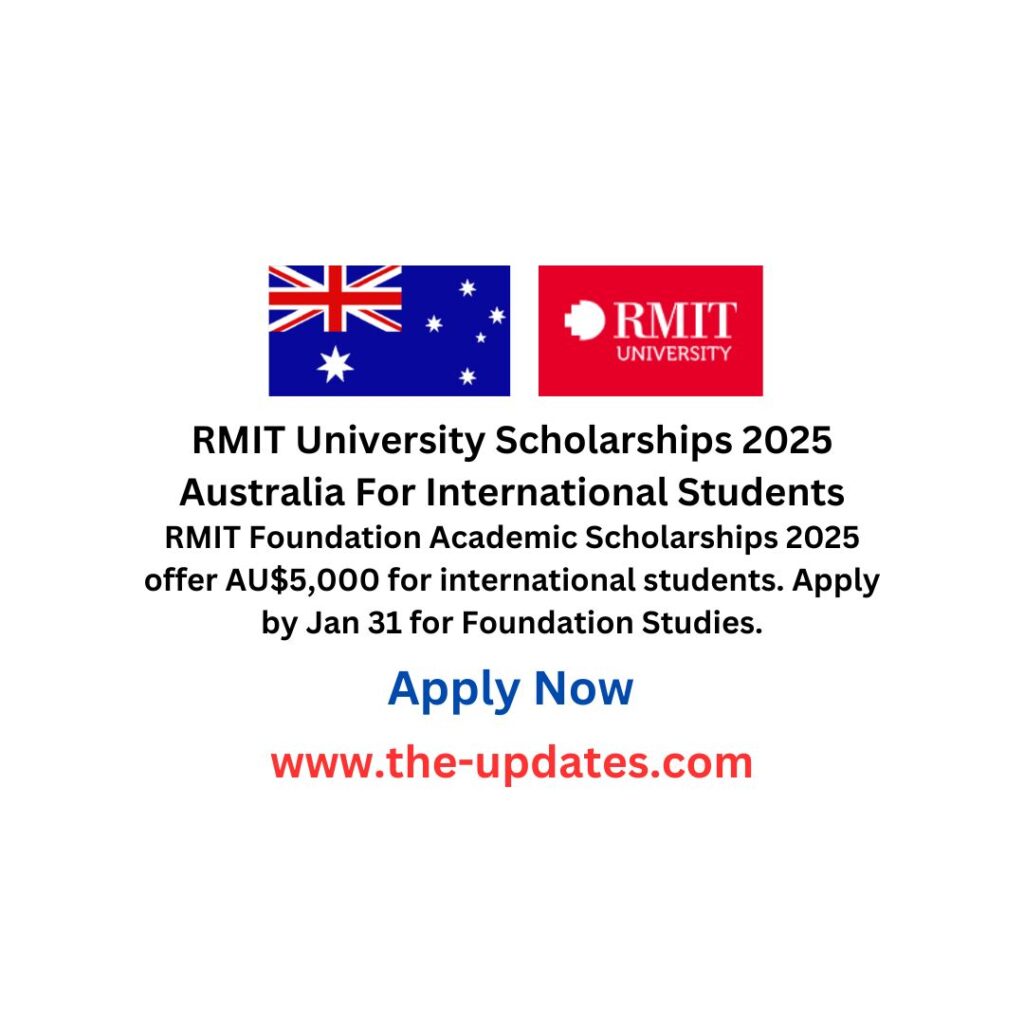 RMIT University Scholarships 2025 Australia For International Students