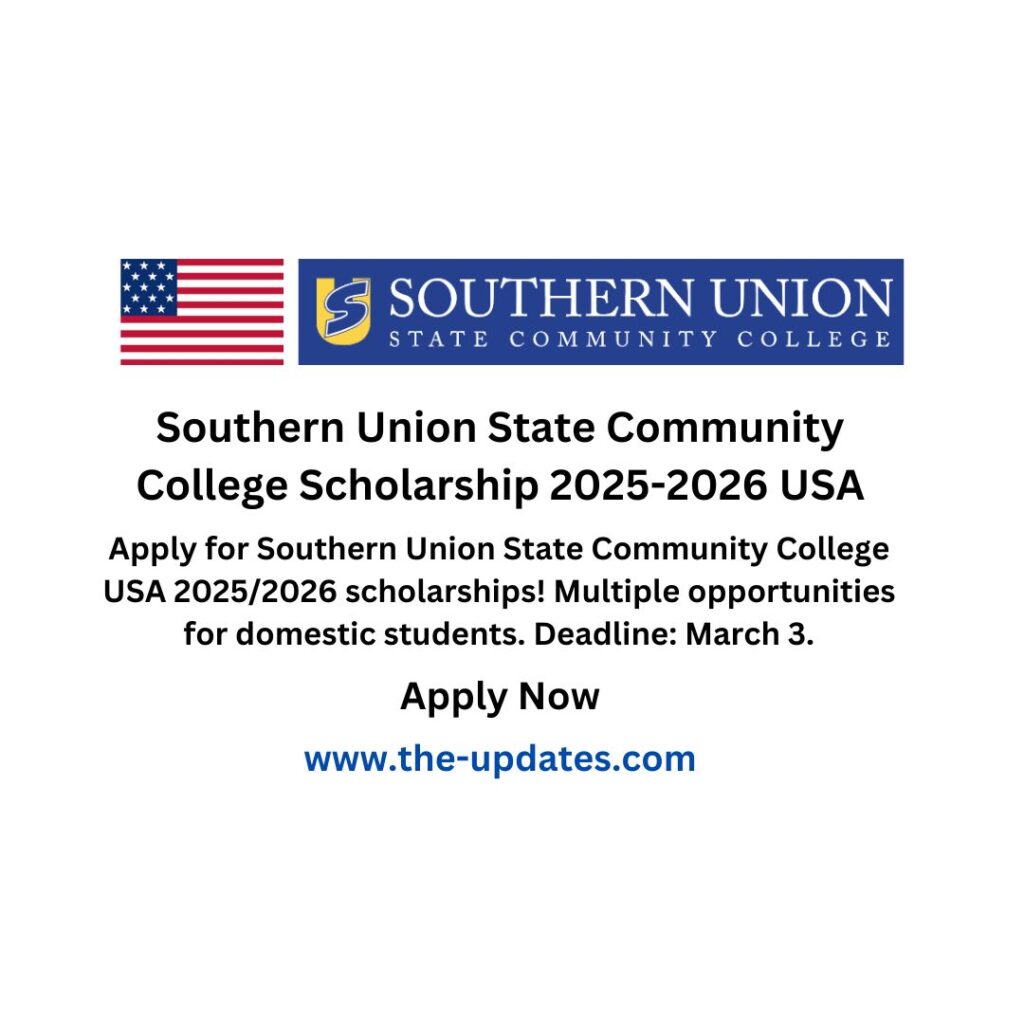 Southern Union State Community College Scholarship 2025-2026 USA