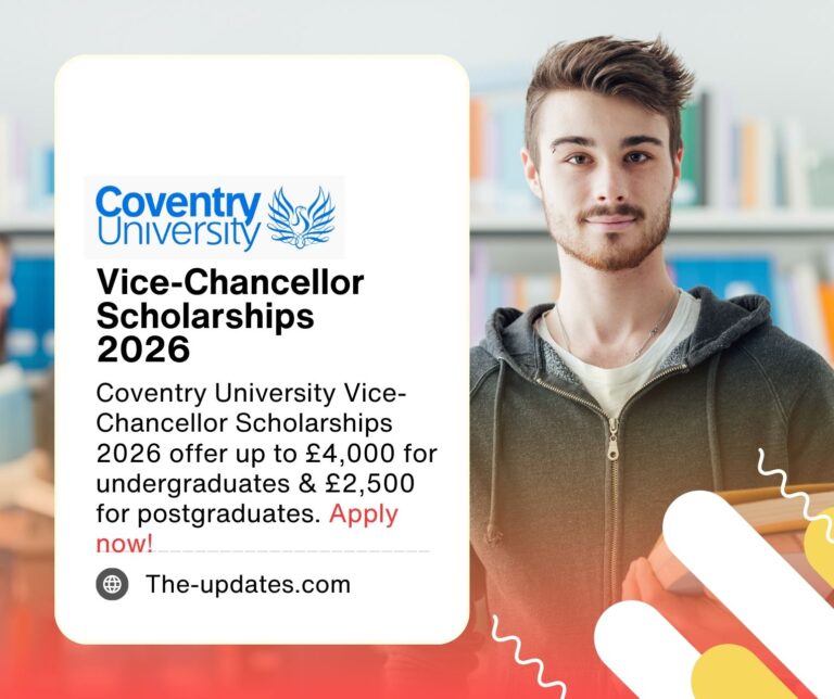 Coventry University Vice-Chancellor Scholarships 2026 – Partial funding for international students pursuing undergraduate & postgraduate degrees in the UK.